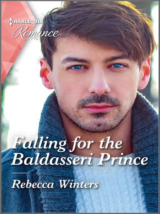 Title details for Falling for the Baldasseri Prince by Rebecca Winters - Available